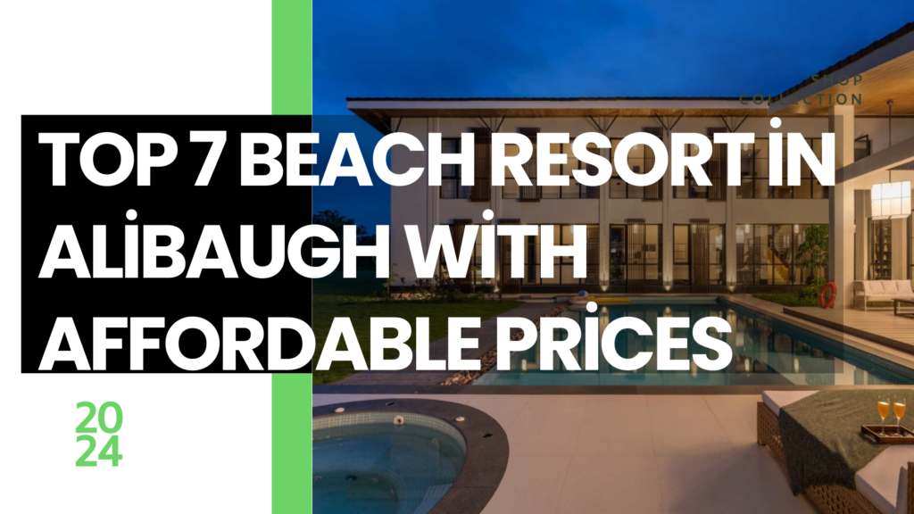 7 Best Resorts in Alibaugh